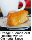 Orange & lemon Zest Pudding with St Clements Sauce